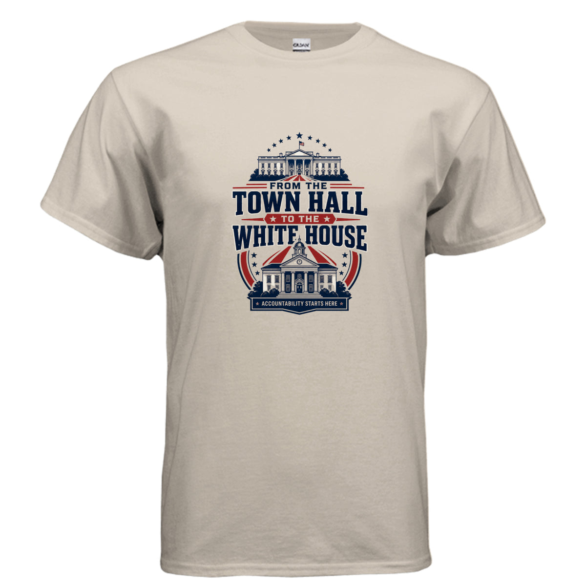 Patriotic t-shirt graphic reading From the Town Hall to the White House with Accountability Starts Here, featuring Americana civic buildings, stars, and stripes.